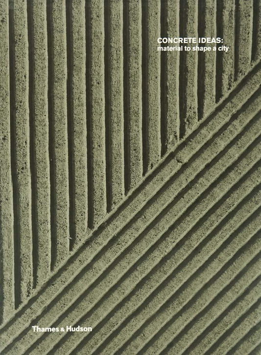 [Bargain Corner] Concrete Ideas: Material To Shape A City