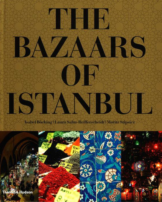 The Bazaars Of Istanbul