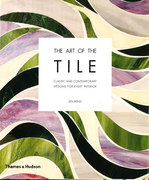 [Bargain Corner] The Art Of The Tile : Classic And Contemporary Designs For Every Interior