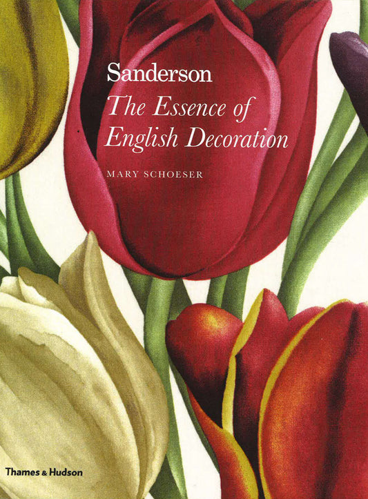 Sanderson: The Essence Of English Decoration