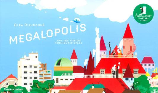 Megalopolis: And The Visitor From Outer Space