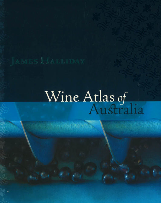 Wine Atlas Of Australia