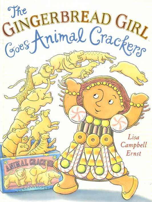 The Gingerbread Girl Goes Animal Crackers