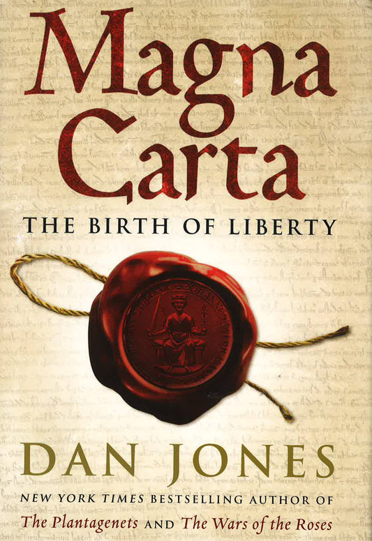 Magna Carta: The Birth Of Liberty