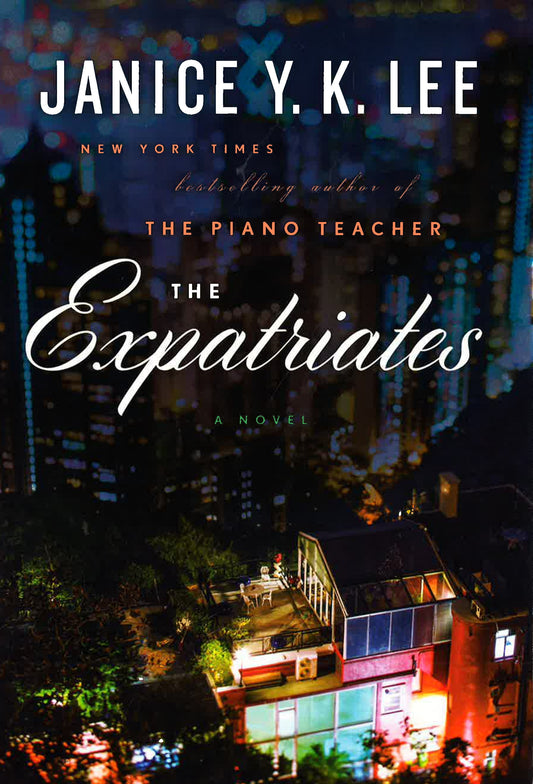 The Expatriates: A Novel