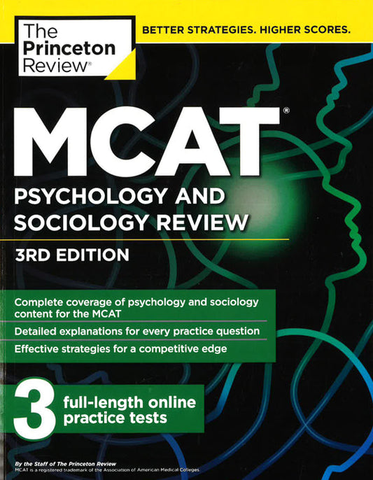 Mcat Psychology And Sociology Review: Complete Behavioral Sciences Content Review + Practice Tests