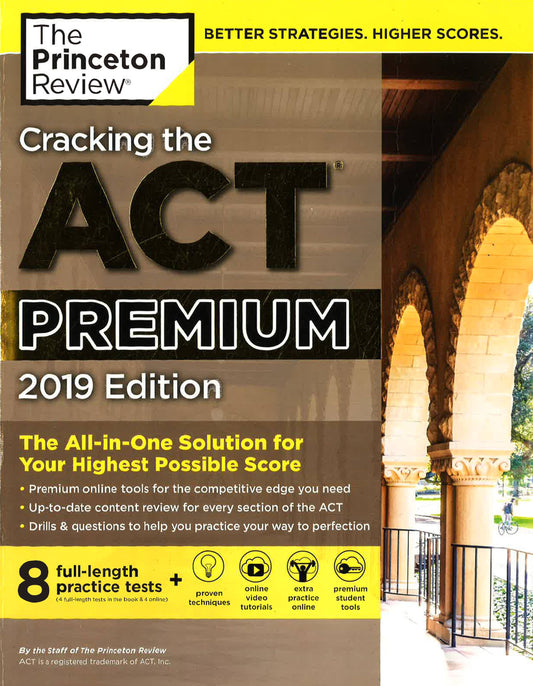 Cracking The Act Premium Edition With 8 Practice Tests: 8 Practice Tests + Content Review + Strategies: 2019 Edition
