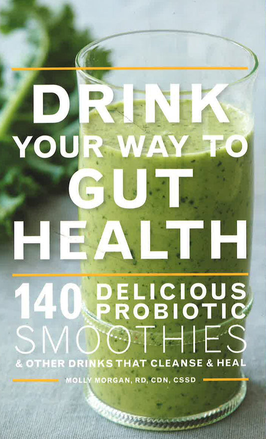 Drink Your Way To Gut Health