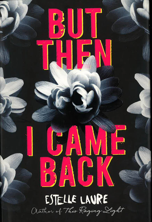 But Then I Came Back