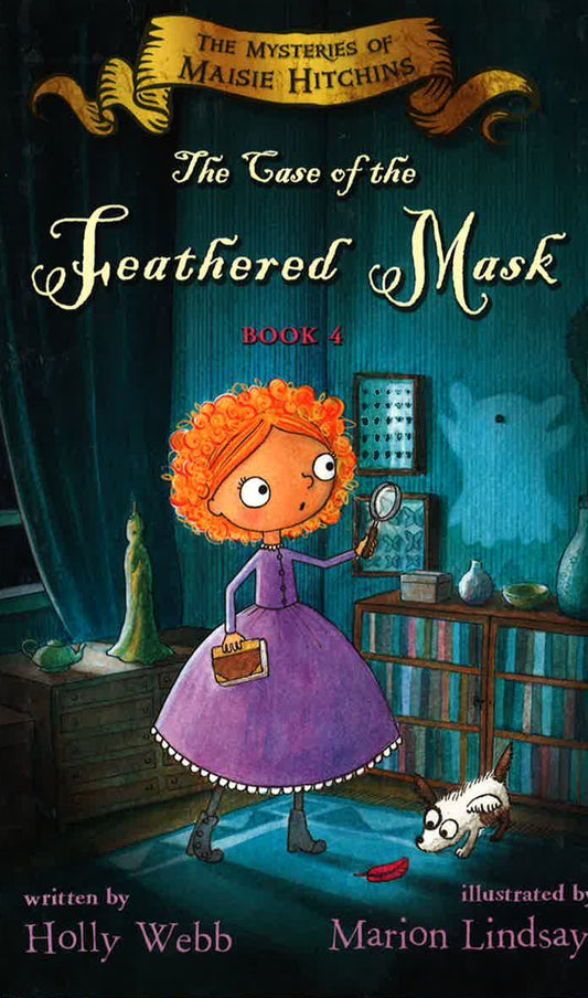 The Mysteries Of Maisie Hitchins: The Case Of The Feathered Mask - Book 4