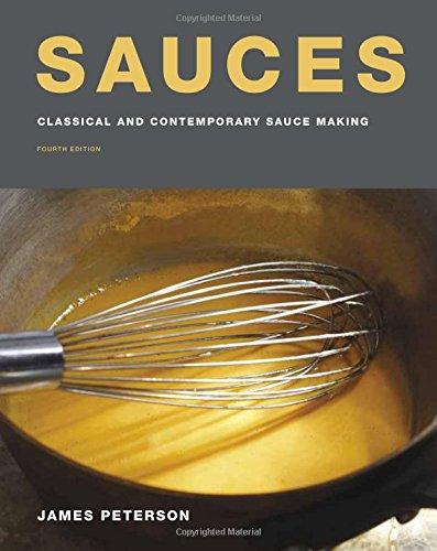 Sauces: Classical And Contemporary Sauce Making, Fourth Edition