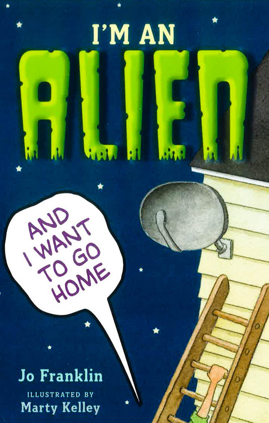 I'M An Alien And I Want To Go Home