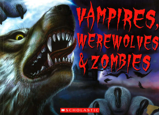 Vampires Werewolves And Zombies