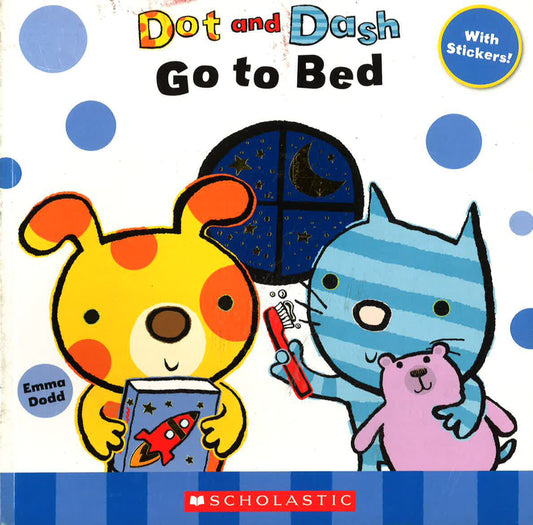 Dot And Dash Go To Bed