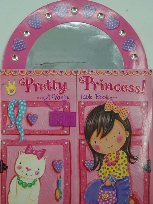 Pretty Princess!: A Vanity Table Book