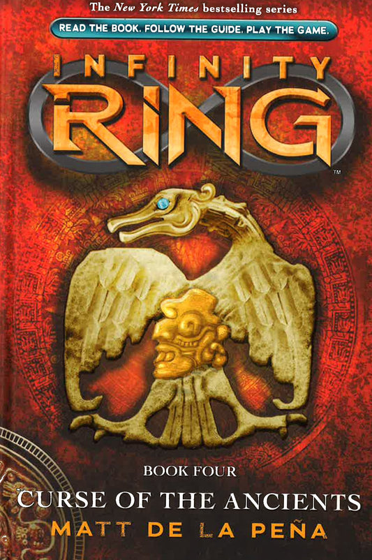Infinity Ring: The Curse Of The Ancients (Book 4)
