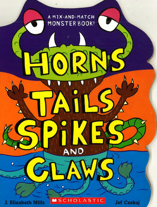Horns, Tails, Spikes, And Claws