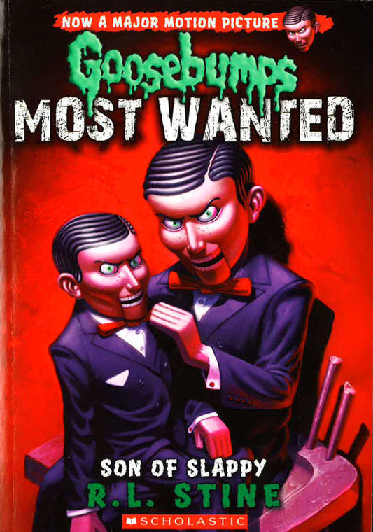 Goosebumps Most Wanted: #2 Son Of Slappy