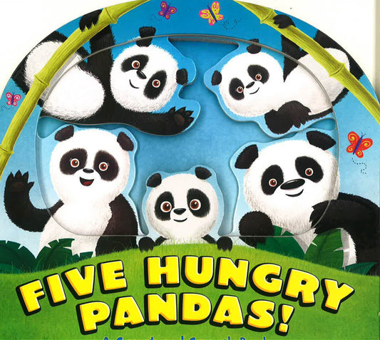 Five Hungry Pandas!: A Count And Crunch Book