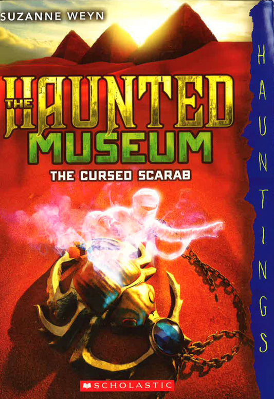 The Cursed Scarab: Hauntings Novel (Haunted Museum #4), Volume 4: (A Hauntings Novel)