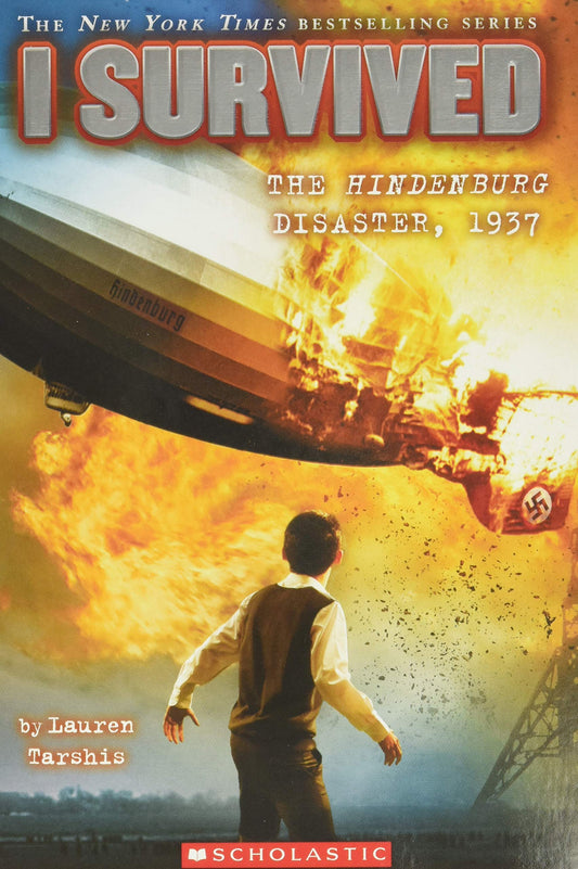 I Survived the Hindenburg Disaster, 1937 (I Survived #13): Volume 13