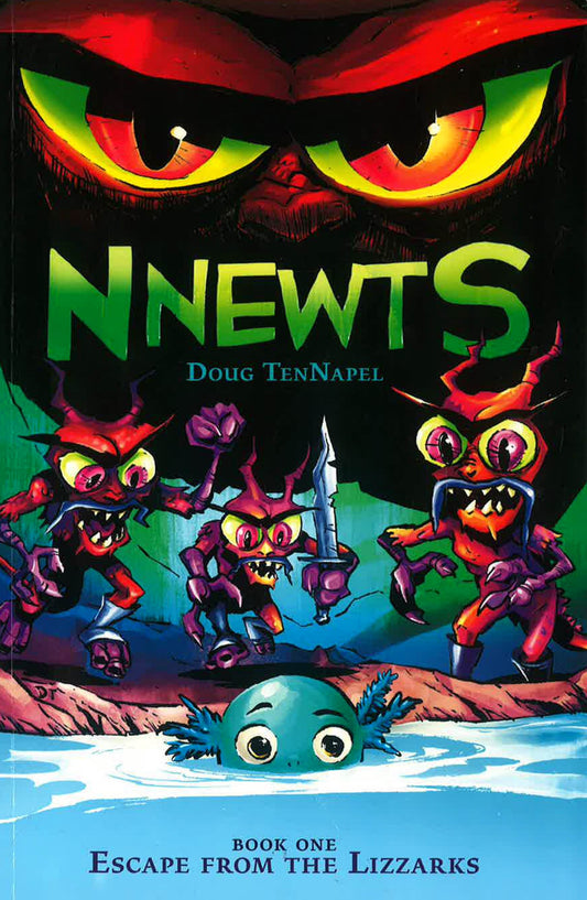 Escape from the Lizzarks: A Graphic Novel (Nnewts #1): Volume 1