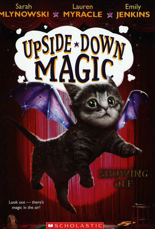 Showing Off (Upside-Down Magic #3), Volume 3