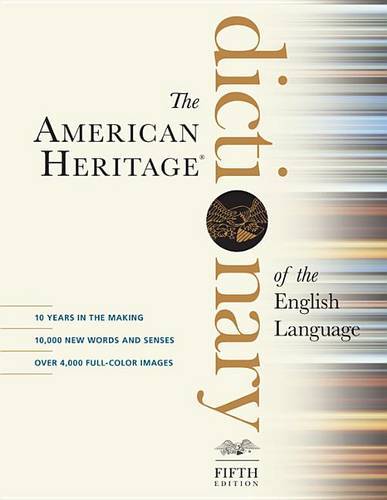 The American Heritage Dictionary Of The English Language (Fifth Edition)