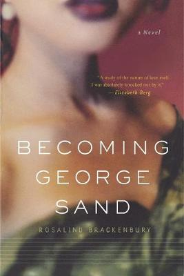 Becoming George Sand: a Novel