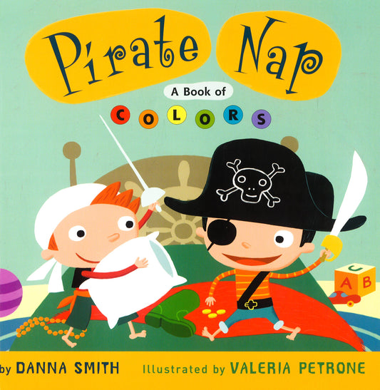 Pirate Nap: A Book Of Colors