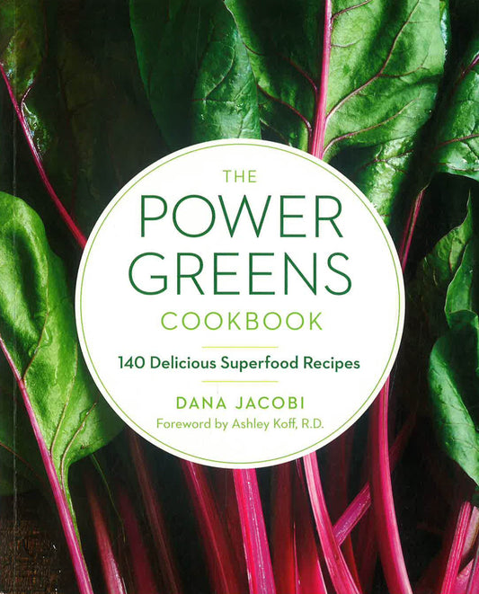 The Power Greens Cookbook