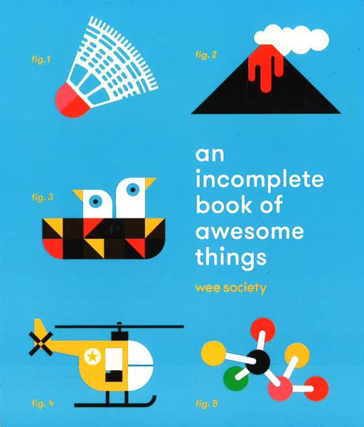 Incomplete Book Of Awesome Things