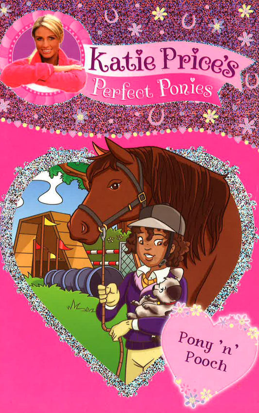 Katie Price's Perfect Ponies: Pony 'N' Pooch : Book 8