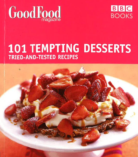 Good Food: Tempting Desserts