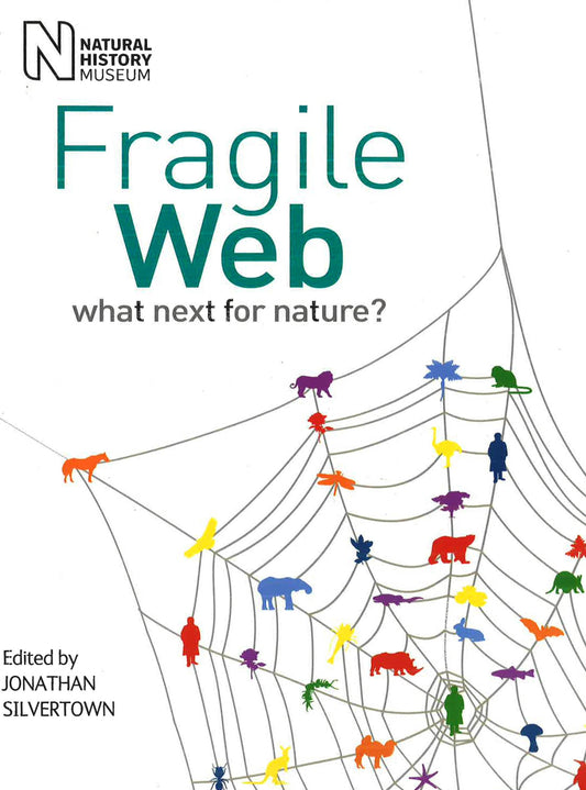 Fragile Web: What Next For Nature?