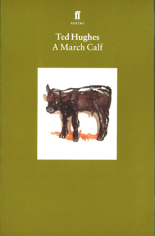 A March Calf: Collected Animal Poems Vol 3