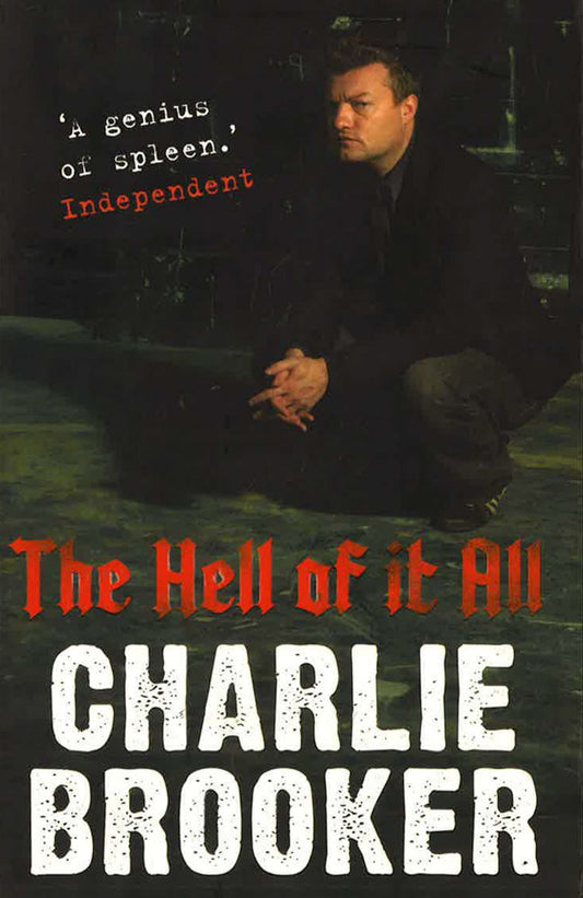 Charlie Brooker's The Hell Of It All
