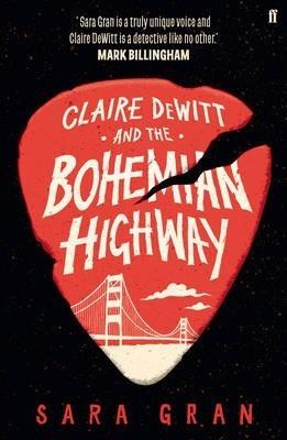 Claire Dewitt And The Bohemian Highway