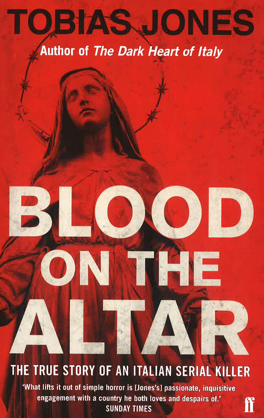 Blood On The Altar: In Search Of A Serial Killer