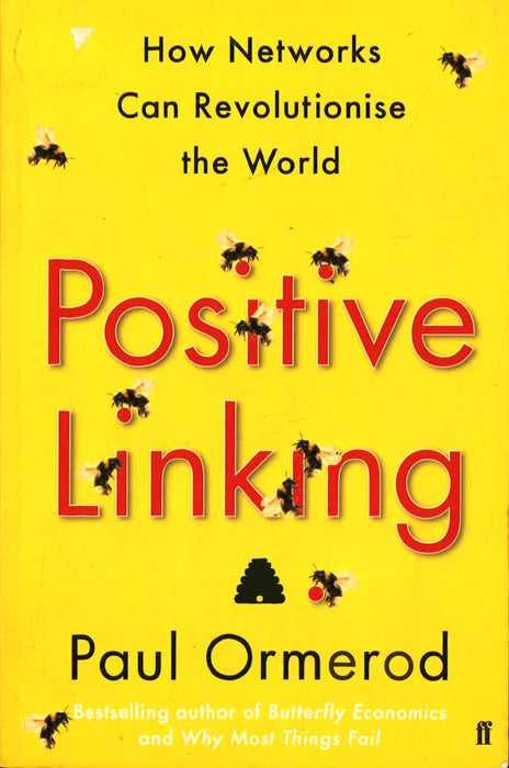 Positive Linking: How Networks Can Revolutionise The World