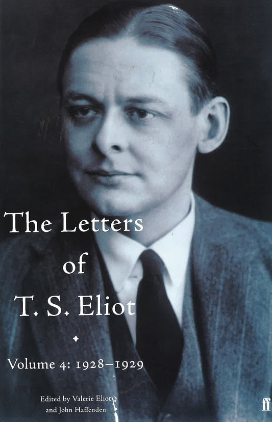 Letters Of Ts Eliot Vol 4 -