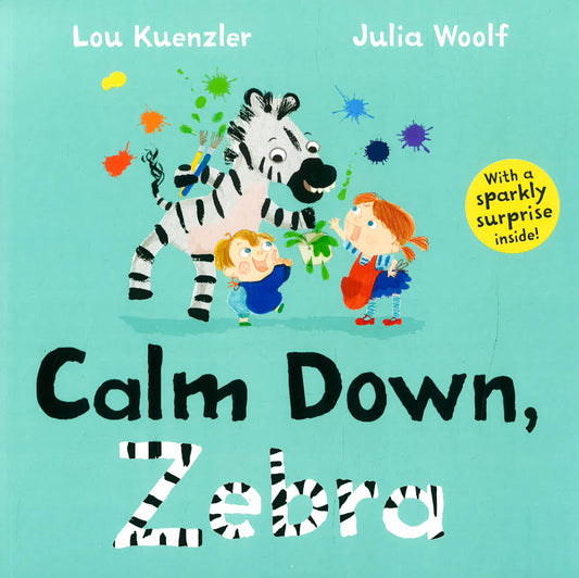 Calm Down, Zebra