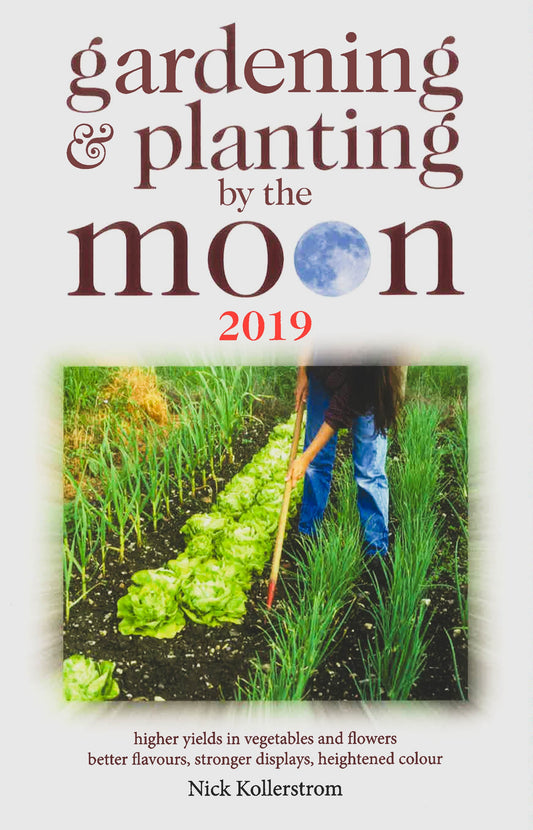 Gardening And Planting By The Moon 2019