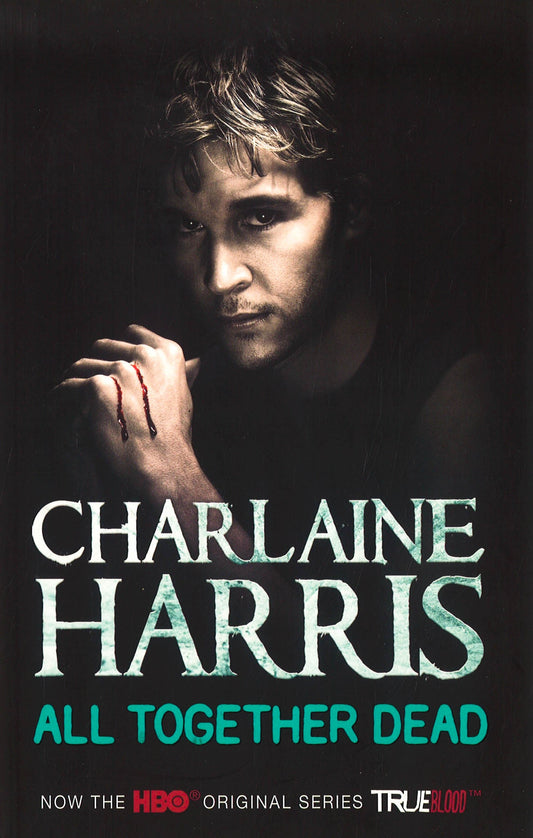 All Together Dead: A True Blood Novel