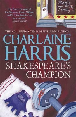 Shakespeare's Champion: A Lily Bard Mystery