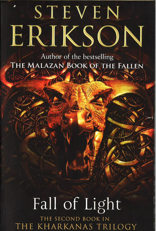 Fall Of Light: The Second Book In The Kharkanas Trilogy