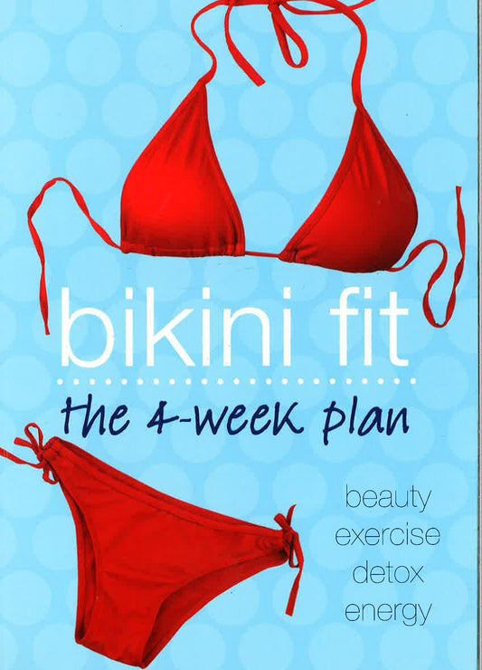 Bikini Fit: The 4-Week Plan