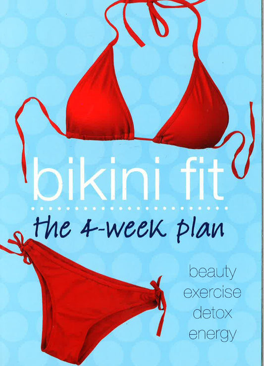 Bikini Fit: The 4-Week Plan
