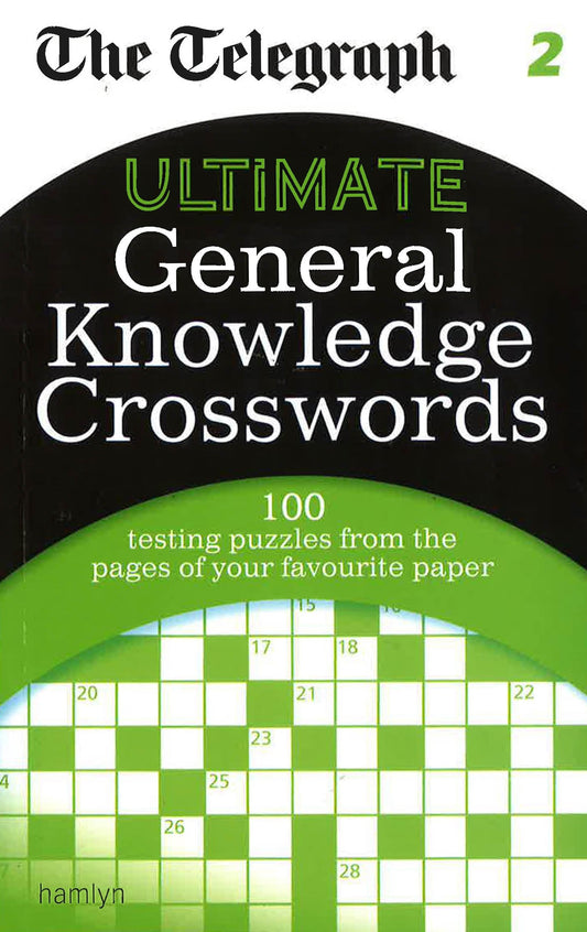 The Telegraph: Ultimate General Knowledge Crosswords 2 (The Telegraph Puzzle Books)