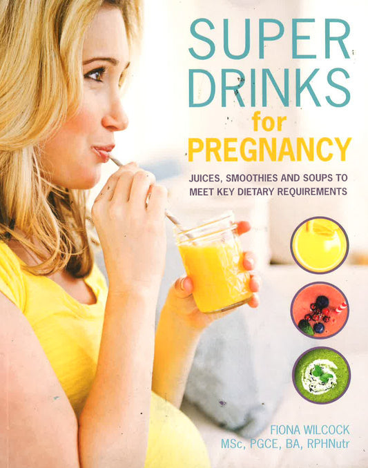 Super Drinks For Pregnancy